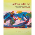 A Dream in the Eye: The Complete Paintings and Collages of Phyllis Webb - Paperback