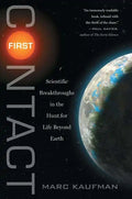 First Contact: Scientific Breakthroughs in the Hunt for Life Beyond Earth - Paperback
