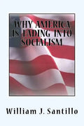 Why America Is Fading Into Socialism - Paperback