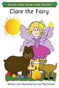 Clare the Fairy: Sounds make Words make Stories, Entry Level, Series 3, Book 4 - Paperback