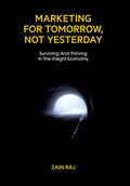 Marketing for Tomorrow, Not Yesterday - Hardcover