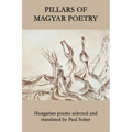 Pillars of Magyar Poetry - Paperback