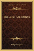 The Life of Anne Boleyn - Paperback