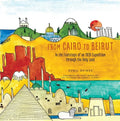 From Cairo to Beirut: In the Footsteps of an 1839 Expedition Through the Holy Land - Paperback