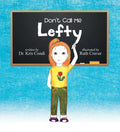 Don't Call Me Lefty - Hardcover
