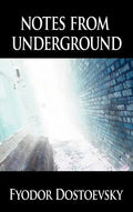 Notes from Underground - Hardcover
