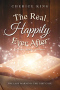 The Real Happily Ever After Part 3: The Last Warning! The Last Call! - Paperback