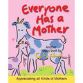 Everyone Has a Mother - Paperback