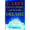 Zolar's Encyclopedia and Dictionary of Dreams: Fully Revised and Updated for the 21st Century - Paperback