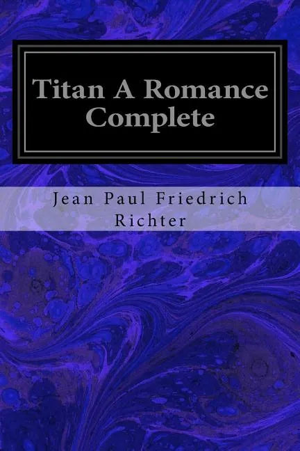 Titan A Romance Complete - Paperback