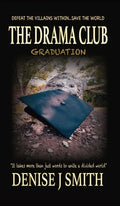 The Drama Club: Graduation - Hardcover