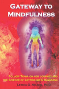 Gateway to Mindfulness: Follow Tayná on Her Journey and the Science of Letting Go in Savasana - Paperback