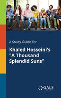 A Study Guide for Khaled Hosseini's "A Thousand Splendid Suns" - Paperback