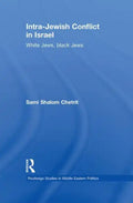 Intra-Jewish Conflict in Israel: White Jews, Black Jews - Paperback