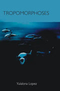 Tropomorphoses: Myths from the Evening of Humanity - Paperback