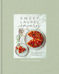 Sweet Laurel Savory: Everyday Decadence for Whole-Food, Grain-Free Meals: A Cookbook - Hardcover