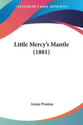 Little Mercy's Mantle (1881) - Paperback