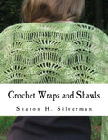 Crochet Wraps and Shawls: 12 Patterns in Various Techniques - Paperback