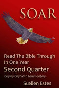 Soar: Read The Bible Through In A Year, Second Quarter - Paperback