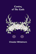 Coming of the Gods - Paperback