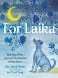 For Laika: The Dog Who Learned the Names of the Stars - Hardcover