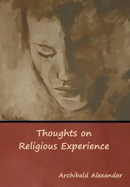 Thoughts on Religious Experience - Hardcover