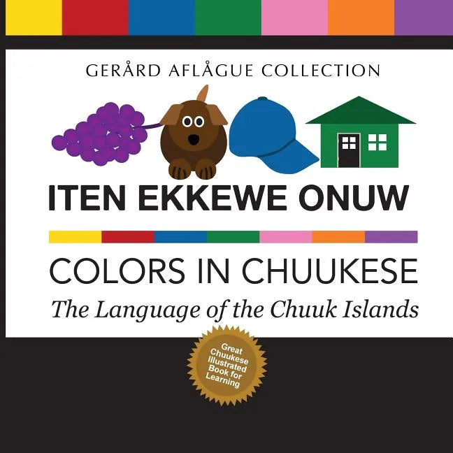 Iten Ekkewe Onuw - Colors in Chuukese: The Language of the Chuuk Islands - Paperback