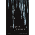 Unquiet Things: Poems - Paperback