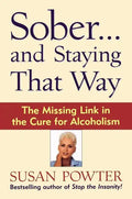 Sober...and Staying That Way - Paperback
