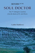 Return of the Soul Doctor: The 2nd Ashington Casebook, from the diaries of Dr. Jack Rivers - Paperback