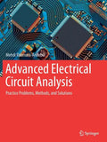 Advanced Electrical Circuit Analysis: Practice Problems, Methods, and Solutions - Paperback