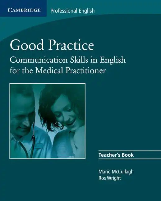 Good Practice: Communication Skills in English for the Medical Practitioner - Paperback