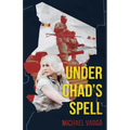 Under Chad's Spell - Paperback