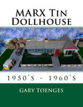 MARX Tin Dollhouse: 1950's - 1960's - Paperback