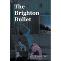 The Brighton Bullet - Paperback