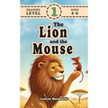 The Lion and the Mouse (Revive Readers, Level 1): An Aesop Fable, Reimagined with Fry Sight Words - Hardcover
