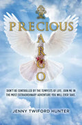 Precious Cargo: Don't be controlled by the tempests of life. Join me in the most extraordinary adventure you will ever take. - Paperback