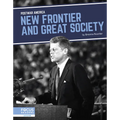 New Frontier and Great Society - Library Binding