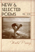 New & Selected Poems 1981 - 2013 - Paperback