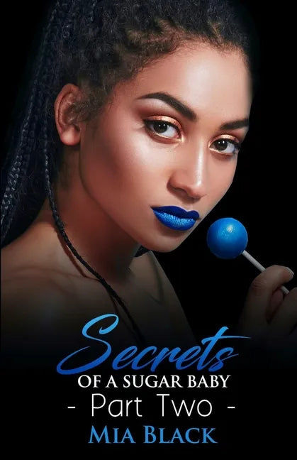 Secrets Of A Sugar Baby 2 - Paperback