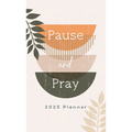 2025 Planner Pause and Pray - Paperback