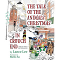 The Tale Of The Animals' Christmas In Crouch End: a fable for children and their parents - Paperback