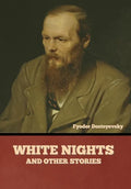 White Nights and Other Stories - Hardcover