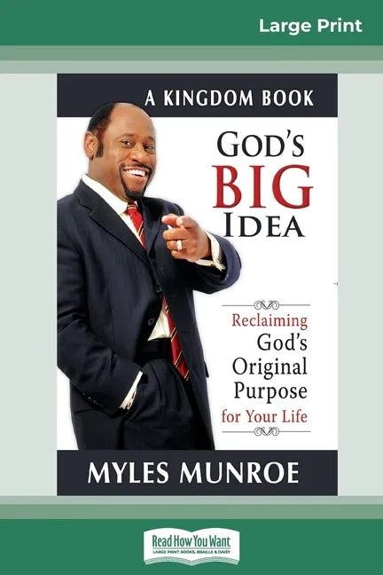 God's Big Idea Tradepaper: Reclaiming Gods Original Purpose for Your Life (16pt Large Print Edition) - Paperback