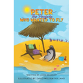 Peter the Penguin Who Wanted to Fly - Paperback
