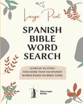 Large Print Spanish Bible Word Search: Learn by playing! Find more than 950 Spanish Words Based on Bible Verse: Bible verse search word 8'' x 10'' IN, - Paperback