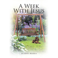 A Week With Jesus - Paperback
