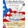 A More Perfect Union: The Story of Our Constitution - Hardcover