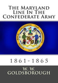 The Maryland Line In The Confederate Army: 1861-1865 - Paperback