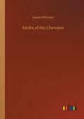 Myths of the Cherokee - Paperback